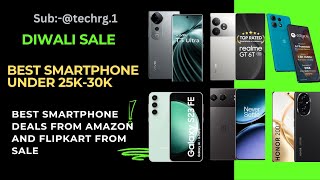 Best Smartphone under 25k  30k । Best smartphone deals From Amazon and Flipkart । Big Diwali sale [upl. by Ireva]