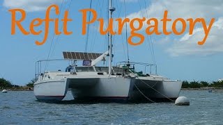 My Other Boatin Refit Purgatory  Ep 4  Sailing Moxie [upl. by Sapers]