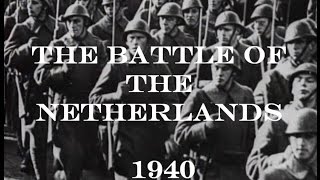 The Battle of the Netherlands May 1940 [upl. by Erdnael865]