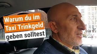 Wie viel Trinkgeld bekommt ein Taxifahrer  Orange by Handelsblatt [upl. by Gerrie]