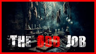 The Odd Job  Creepypasta [upl. by Airdnahs196]