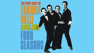 Frankie Valli amp The Four Seasons  Greatest Hits  Best of Frankie Valli Playlist [upl. by Harsho]