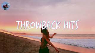 I bet you know all these songs  Songs to sing along  Throwback hits [upl. by Arednaxela]