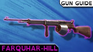 FarquharHill Gun Guide  The Ultimate Pubstomper  Battlefield 1 Weapon Review [upl. by Eissehc]