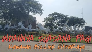 Jalan jalan pagi dikawasan BizLink [upl. by Eiuqnimod]