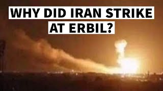 Understanding Irans strike at Erbil [upl. by Sochor806]