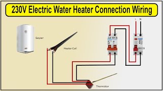 How To Make 230V Electric Water Heater Connection Wiring Diagram  water Heater [upl. by Terej]