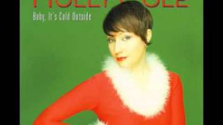 Holly Cole  Baby Its Cold Outside [upl. by Gothar]