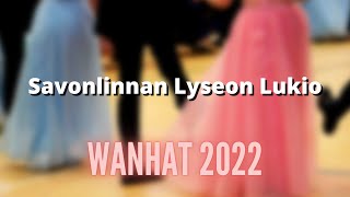 Savonlinnan Lyseon Lukion Wanhat 2022 [upl. by Haines905]