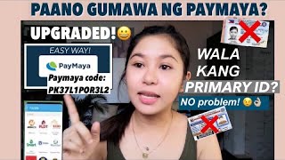 Paymaya Tutorial UPGRADED Paano gumawa EASY STEPS [upl. by Koralle372]