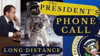 Pres Nixon’s LongDistance Phone Call To the Moon  a Presidential Story Ep 31 [upl. by Dnomsaj110]