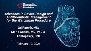 Advances in Device Design and Antithrombotic Management for the Watchman Procedure [upl. by Capriola]