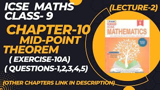 ICSE Class9  Maths  Chapter  10 MIDPOINT THEOREM Exercise10A Q12345 Lecture2 [upl. by Aysan]