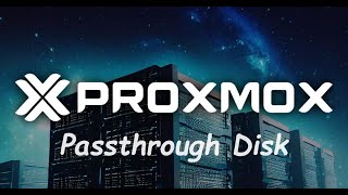 Proxmox Passthrough Disk Configuration [upl. by Japha864]