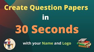 How to Create Question Papers in 30 Seconds [upl. by Enomsed119]