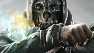 DISHONORED  01 Main Theme [upl. by Aicram163]