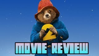 Paddington 2 Movie Review [upl. by Lama]