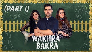 Eid Special Telefilm  Part 1  Wakhra Bakra  Eid al Adha  aur Life [upl. by Gregrory41]