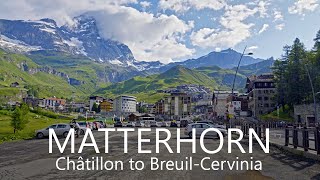 Matterhorn Scenic Drive 4K  Cervino from Italian Side  Châtillon to BreuilCervinia [upl. by Adnic]