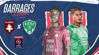 FC METZ  AS SAINTETIENNE  Résumé  Barrages RETOUR 20232024 [upl. by Soinski934]