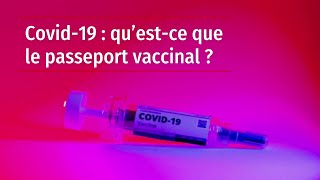 Covid19  qu’estce que le passeport vaccinal [upl. by Elvin]