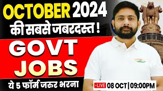 TOP 5 Government Job in OCT 2024  New Govt Job 2024 Govt Vacancy New Bharti Form Update Ankit Sir [upl. by Necyla476]