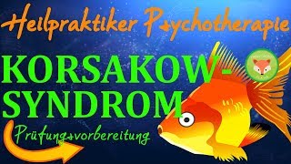 Heilpraktiker Psych KORSAKOW SYNDROM Amnestisches Syndrom kinderleicht erklärt  mit Merkhilfe [upl. by Bertold]