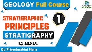 Geology Full Course  STRATIGRAPHY Class 1  PRINCIPLES OF STRATIGRAPHY  Geology Lecture Geology [upl. by Ahsian678]