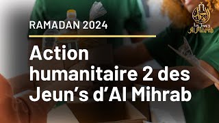 Action humanitaire Jeuns Al Mihrab 2024  2 [upl. by Ellehcal]