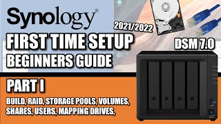 Synology NAS Setup Guide Part I  20212022  DSM 7  RAID  VOLUMES  SHARES  MAPPED DRIVES [upl. by Accemahs99]