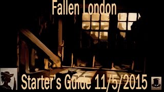 Fallen London  Starters Guide to Browser Game Excellence [upl. by Cony785]