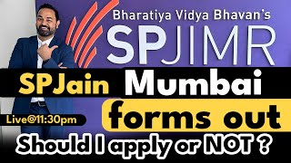 SPJain Mumbai Forms OUT  Should I apply to SPJIMR  Selection Criteria  Profile based MBA college [upl. by Attenyl281]