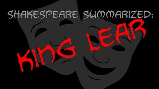 Shakespeare Summarized King Lear [upl. by Acinna]