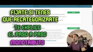 RECATEGORIZACION MONOTRIBUTO  PASO A PASO TE ENSEÑO COMO HACERLO [upl. by Shelli]