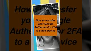 How to transfer your Google Authenticator 2FA to a new device [upl. by Asli955]