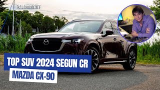 TOP SUV 2024 según CR  Mazda CX90 [upl. by Falo]