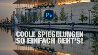 Coole Spiegelungen in Photoshop So einfach geht’s photoshop adobe tutorial [upl. by Ytirev810]