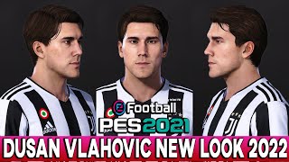 PES 2021 DUSAN VLAHOVIC NEW FACE amp HAIRSTYLE [upl. by Alliw]