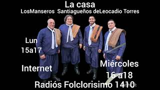 Los Manseros Santiagueños de Leocadio Torres en RadioFolclorisimo porinternet [upl. by Sanderson]