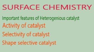 Shape selective catalystActivity of catalystSelectivity of Catalyst [upl. by Aloek]