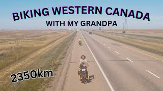 Biking 2300km Across Western Canada With My Grandpa [upl. by Eugatnom]