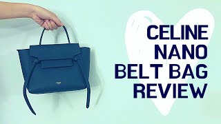 CELINE Nano Belt Bag REVIEW 😍 [upl. by Aileahcim681]