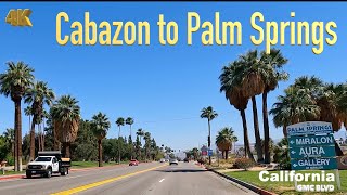 4K Riverside🇺🇸 Cabazon outlets to Palm Springs California USA in Apr 2022  Drive [upl. by Ettennil]