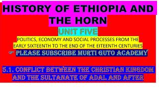 History of Ethiopia and the Horn Unit Five lesson one [upl. by Ruzich]