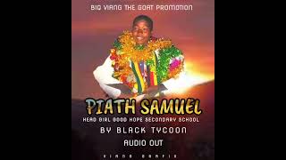 Piath Samuel by Black Tycoon  Biq Viang The Goat Promotion [upl. by Ramal279]