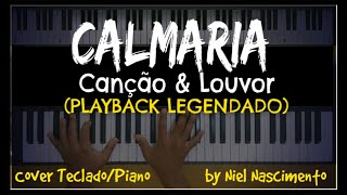 🎤 🎹 Calmaria PLAYBACK LEGENDADO no Piano Canção amp Louvor by Niel Nascimento [upl. by Nnuahs630]