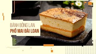 Cách làm bánh Bông Lan Phô Mai Đài Loan ĂN LÀ GHIỀN  Castella Cheese Cake  Hướng Nghiệp Á Âu [upl. by Llehsyar]