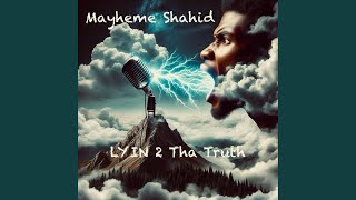 Lyin 2 Tha Truth [upl. by Lorrimor]