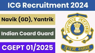 Join Indian Coast Guard Yantrik  Navik GD CGEPT 012025 Recruitment 2024 Apply Online for 320 Post [upl. by Namolos]