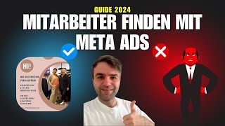 META Ads revolutioniert den Weg wie du Mitarbeiter findest  Schritt für Schritt 2024 [upl. by Hayton]